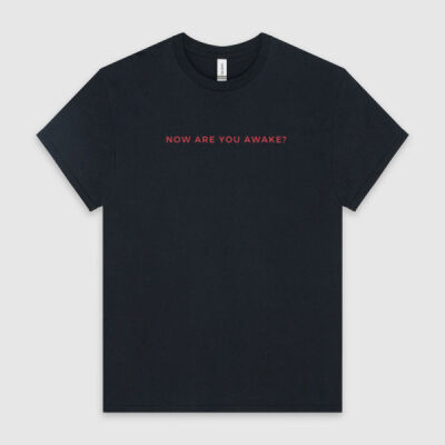 Now are you awake Tee Thumbnail